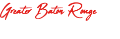 Greater Baton Rouge